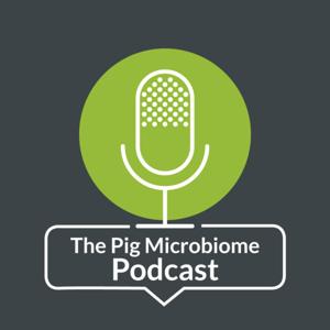 The Pig Microbiome Podcast