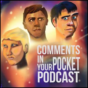 Comments in Your Pocket Podcast