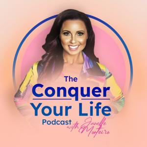 The Conquer Your Life Podcast