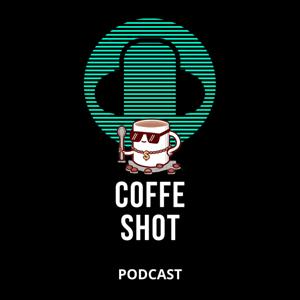 Coffe Shot Podcast