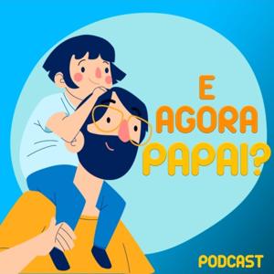 E Agora Papai?