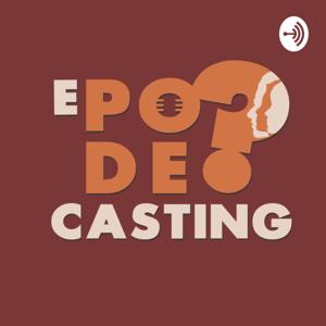 E Pode, Casting?