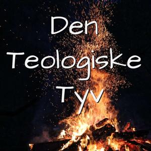 Den Teologiske Tyv