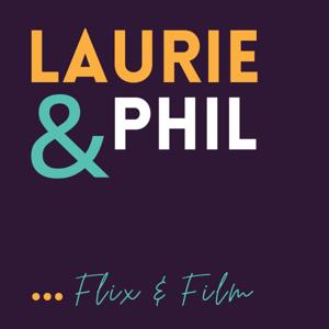 Laurie & Phil - Flix & Film