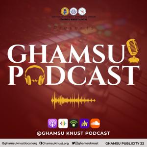 GHAMSU KNUST PODCAST