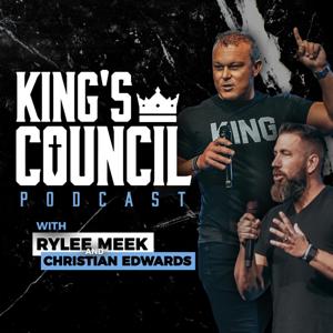 King's Council Podcast with Rylee Meek & Christian Edwards