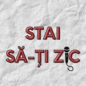 Stai să-ți zic Podcast