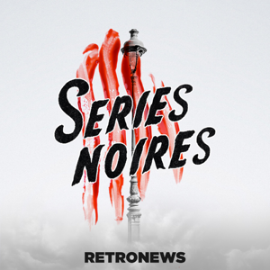 Séries Noires à la Une