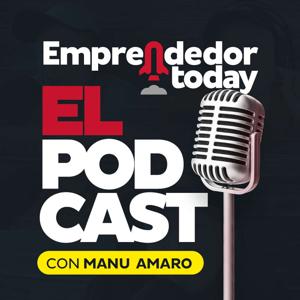 Emprendedor Today El Podcast