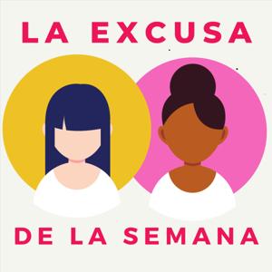La excusa de la semana