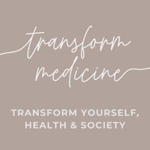 TRANSFORM MEDICINE