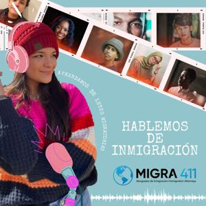 Migra 411, hablemos de Inmigración