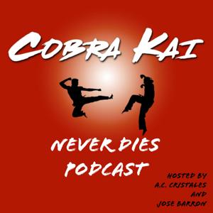 Cobra Kai Never Dies Podcast by Mission Driven Podcast Network