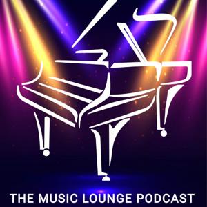 THE MUSIC LOUNGE PODCAST