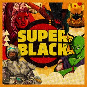 Super. Black.