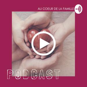 Au cœur de la famille: Ici nous parlons de la famille sous toutes ses formes.