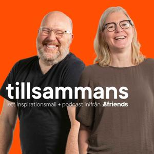 Tillsammans. En 👋 i dina 🎧 inifrån &friends