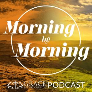 Morning by Morning - The GBC Podcast