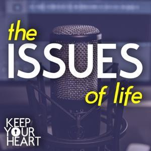 The Issues of Life