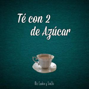 Té con 2 de Azúcar