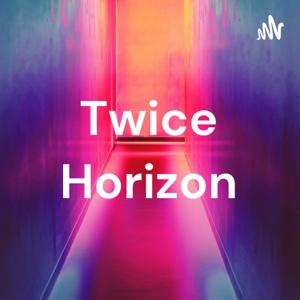 Twice Horizon