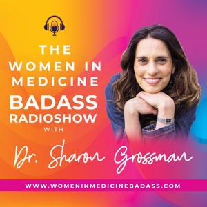 The Women in Medicine Badass Radioshow