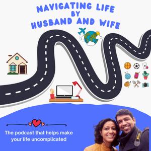 Navigating Life by a Husband and Wife