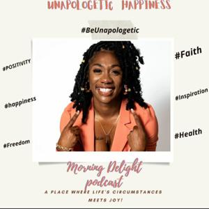 Unapologetic Happiness-Morning Delight