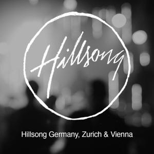 Hillsong Church Germany, Zurich, Vienna by Hillsong Church Germany, Zurich, Vienna