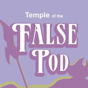 Temple of the False Pod