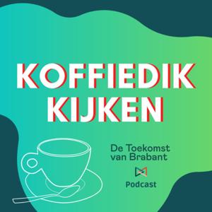 Koffiedik kijken: de Toekomst van Brabant podcast