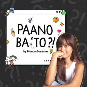 Paano Ba 'To?! by Bianca Gonzalez