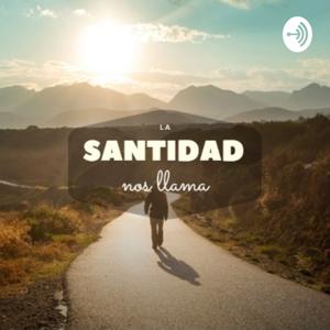 La Santidad Nos Llama