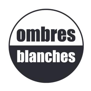 Les podcasts d'Ombres Blanches