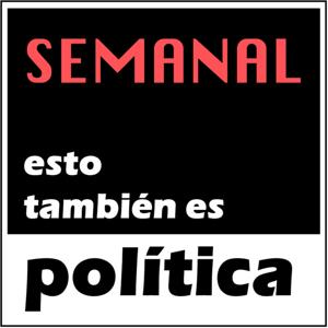 Esto también es Política Semanal