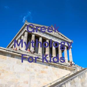 Greek Mythology For Kids by Kylie