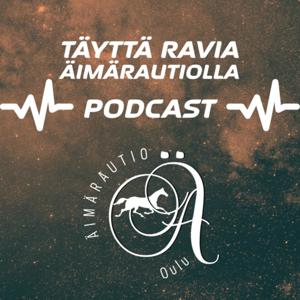 Täyttä ravia Äimärautiolla -podcast
