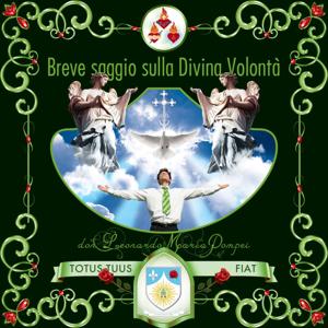 Meditazioni sulla Divina Volontà (dal Breve Saggio sulla Divina Volontà)