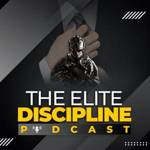The Elite Discipline Podcast