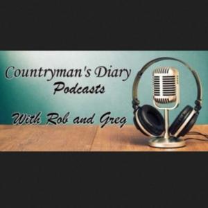 Countryman's Diary Podasts