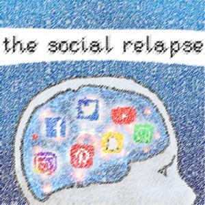 The Social Relapse