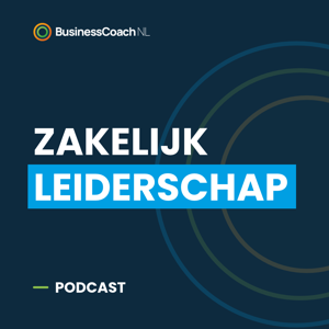 Zakelijk Leiderschap Podcast
