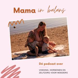 Mama in balans | Over voeding, hormonen, ontzwangeren, moederschap