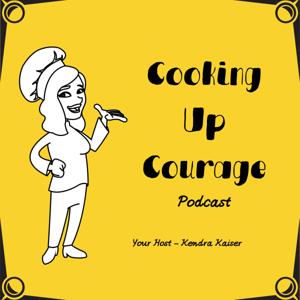 Cooking Up Courage Podcast