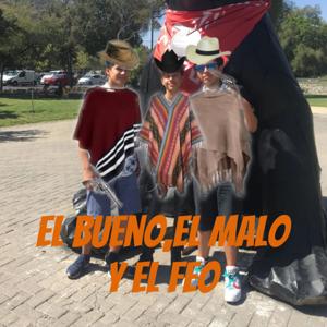 El Bueno,El Malo y El Feo