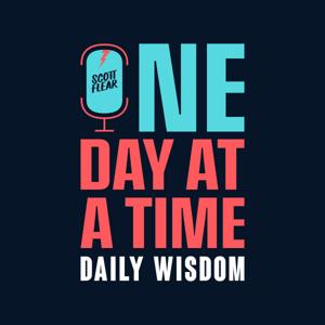 One Day At A Time - Daily Wisdom by Scott Flear