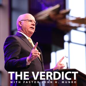 The Verdict with Pastor John Munro Podcast by theverdictwithpastorjohnmunro