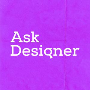 Ask Designer