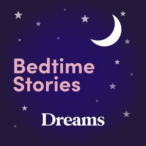 Bedtime stories from Dreams