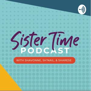 The Sister Time Podcast